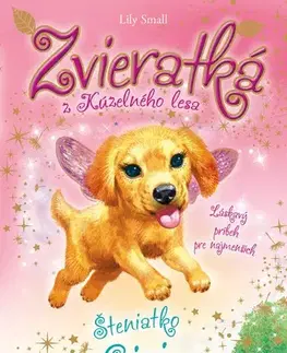 Rozprávky Zvieratká z Kúzelného lesa - Šteniatko Sisi - Lily Small,Miroslava Vanková