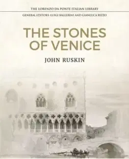 Novely, poviedky, antológie The Stones of Venice - John Ruskin