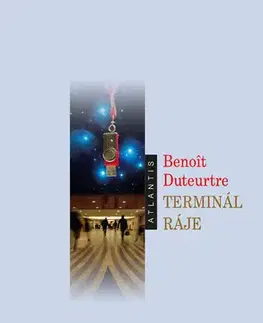 Svetová beletria Terminál ráje - Benoit Duteurtre,Natálie Nádassy