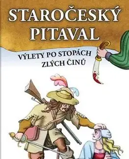 Novely, poviedky, antológie Staročeský pitaval, aneb výlety po stopách zlých činů - Vladimír Soukup,David Peter