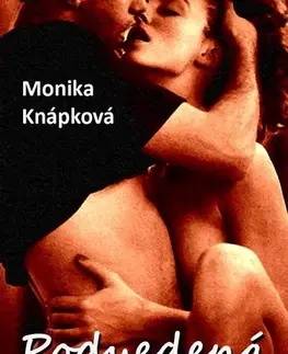 Romantická beletria Podvedená - Monika Knápková