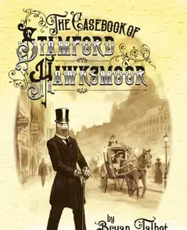 Beletria - ostatné The Casebook of Stamford Hawksmoor - Bryan Talbot