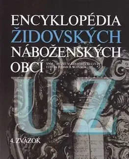 História Encyklopédia židovských náboženských obcí U-Ž 4. zväzok - Buchler Robert J