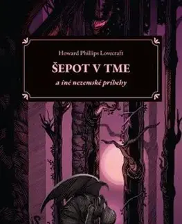 Sci-fi a fantasy Šepot v tme a iné nezemské príbehy - Howard Phillips Lovecraft