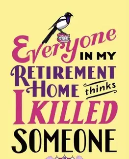 Detektívky, trilery, horory I'm Not the Only Murderer in My Retirement Home - Fergus Craig