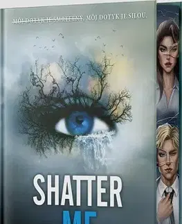 Young adults Shatter Me 1 (so špeciálnou oriezkou) - Tahereh Mafi