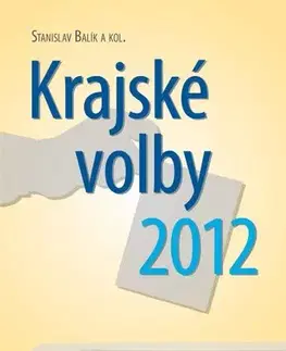 Pre vysoké školy Krajské volby 2012 - Stanislav Balik,Michal Pink,Monika Dvořáková,Andrea Smolková,Vít Šimral,Otto Eibl,Miloš Gregor,Alena Macková,Vlastimil Havlík,Michal Nový,Petr Voda,Kamil Gregor,Petr Gongala,Lenka Hrbková