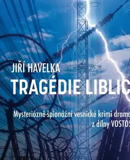 Detektívky, trilery, horory Radioservis Tragédie Liblice