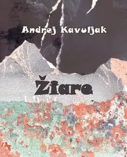 Historické romány Žiare - Andrej Kavuljak