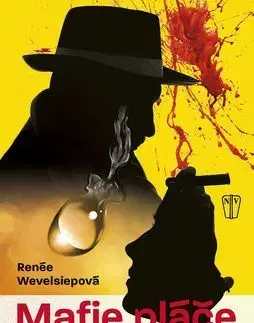 Detektívky, trilery, horory Mafie pláče - Renée Wevelsiepová