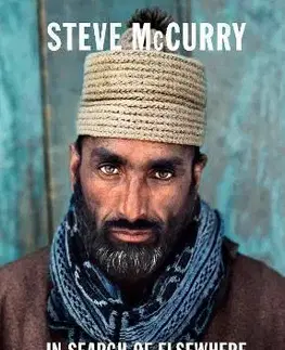 Fotografia In Search of Elsewhere: Unseen Images - Steve McCurry