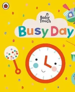 Leporelá, krabičky, puzzle knihy Baby Touch: Busy Day - Books Ladybird