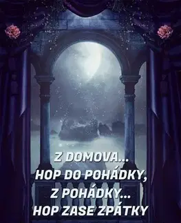 Rozprávky Z domova… hop do pohádky, z pohádky… hop zase zpátky - Zuzana Muchová