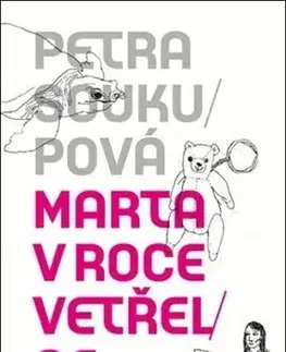 Česká beletria Marta v roce vetřelce - Petra Soukupová