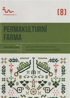 Záhrada - Ostatné Permakulturní farma