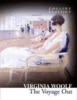 Cudzojazyčná literatúra The Voyage Out (Collins Classics) - Virginia Woolf