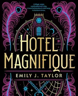 Dobrodružstvo, napätie, western Hotel Magnifique - Emily J. Taylor