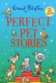 Dobrodružstvo, napätie, western Perfect Pet Stories - Enid Blyton