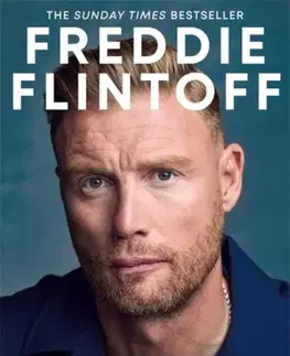 Biografie - Životopisy Freddie Flintoff: Coming Home - Andrew Flintoff