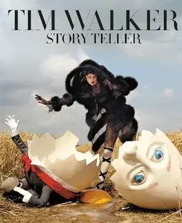 Fotografia Tim Walker: Story Teller - Tim Walker