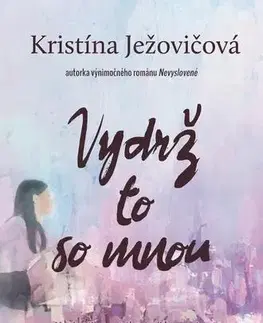 Young adults Vydrž to so mnou - Kristína Ježovičová