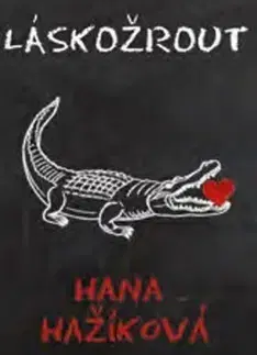 Novely, poviedky, antológie Láskožrout - Hana Hažíková