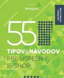 Programovanie, tvorba www stránok 55 tipov a návodov pre úspešný e-shop - Kolektív autorov
