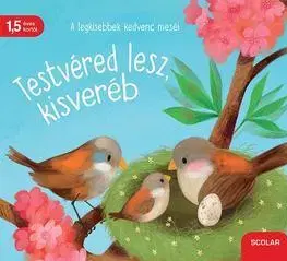 Rozprávky Testvéred lesz, kisveréb - Katja Reiderová