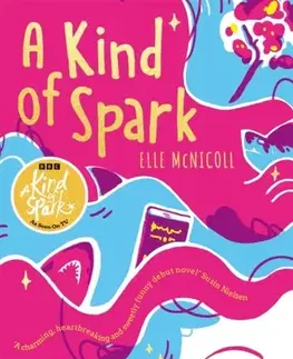 Pre deti a mládež A Kind of Spark - Elle McNicoll