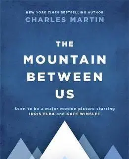 Cudzojazyčná literatúra The Mountain Between Us - Martin Charles