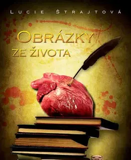 Česká beletria Obrázky ze života - Lucie Štrajtová