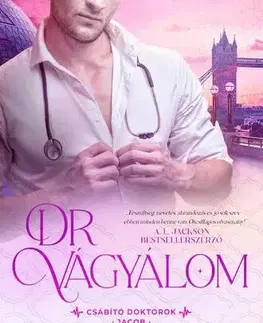 Romantická beletria Dr. Vágyálom - Csábító doktorok - Louise Bay