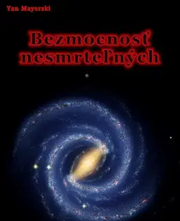 Sci-fi a fantasy Bezmocnosť nesmrteľných - Padora - Yan Mayerski