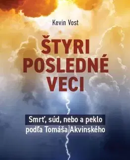 Kresťanstvo Štyri posledné veci - Kevin Vost