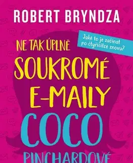 Humor a satira Ne tak úplně soukromé e-maily Coco Pinchardové - Robert Bryndza