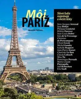 Cestopisy Môj Paríž - Alessandra Mattanza,Aňa Ostrihoňová
