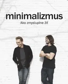 Motivačná literatúra - ostatné Minimalizmus - Millburn Fields,Ryan Nicodemus,Zuzana Demjánová