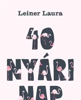 Young adults 40 nyári nap - Laura Leiner