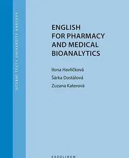 Pre vysoké školy English for Pharmacy and Medical Bioanalytics - Ilona Havlíčková,Šárka Dostálová,Zuzana Katerová