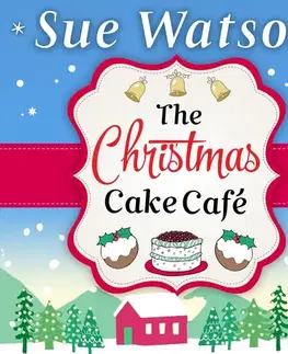 Romantická beletria Saga Egmont The Christmas Cake Cafe (EN)