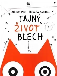 Rozprávky Tajný život blech - Alberto Pez