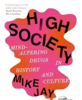 Sociológia, etnológia High Society - Mike Jay