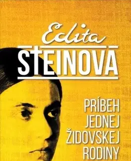 História Príbeh jednej židovskej rodiny - Edita Steinová