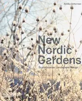 Záhrada - Ostatné New Nordic Gardens - Annika Zetterman