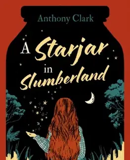 Young adults A Starjar in Slumberland - Anthony Clark