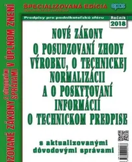 Zákony, zbierky zákonov Nové zákony o posudzovaní zhody výrobku, o technickej normalizácii a o poskytovaní informácií o technickom predpise 9/2018