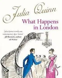 Romantická beletria What happens in London - Julia Quinn