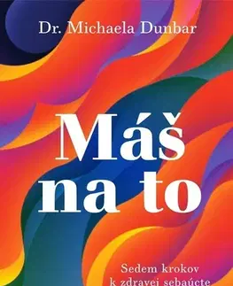 Rozvoj osobnosti Máš na to - Michaela Dunbar