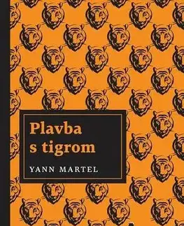 Svetová beletria Plavba s tigrom - Pi a jeho život - Yann Martel