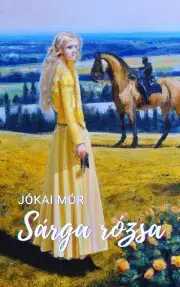 Svetová beletria Sárga rózsa - magyarázatokkal - Mór Jókai